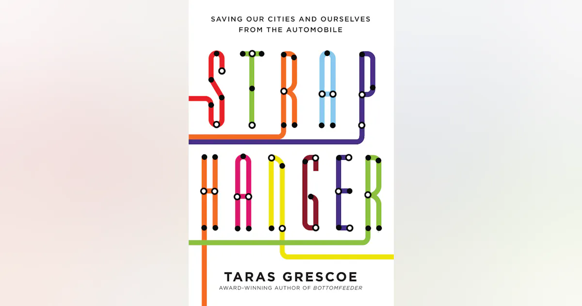 Straphagger 'Straphanger' Looks into Alternatives to Car-Based Living | Mass Transit