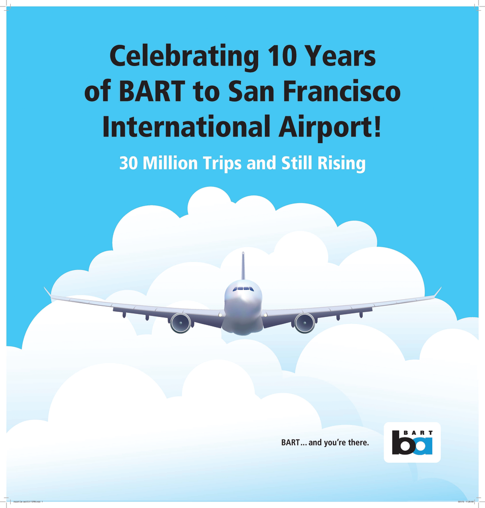 BART is celebrating the 10th anniversary of the opening of its line to San Francisco International Airport.