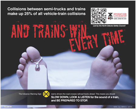 North Dakota Operation Lifesaver, now contending with booming commercial truck traffic due to oil extraction from Bakken shale, will use graphic images and messages in a variety of formats targeting professional truck drivers.