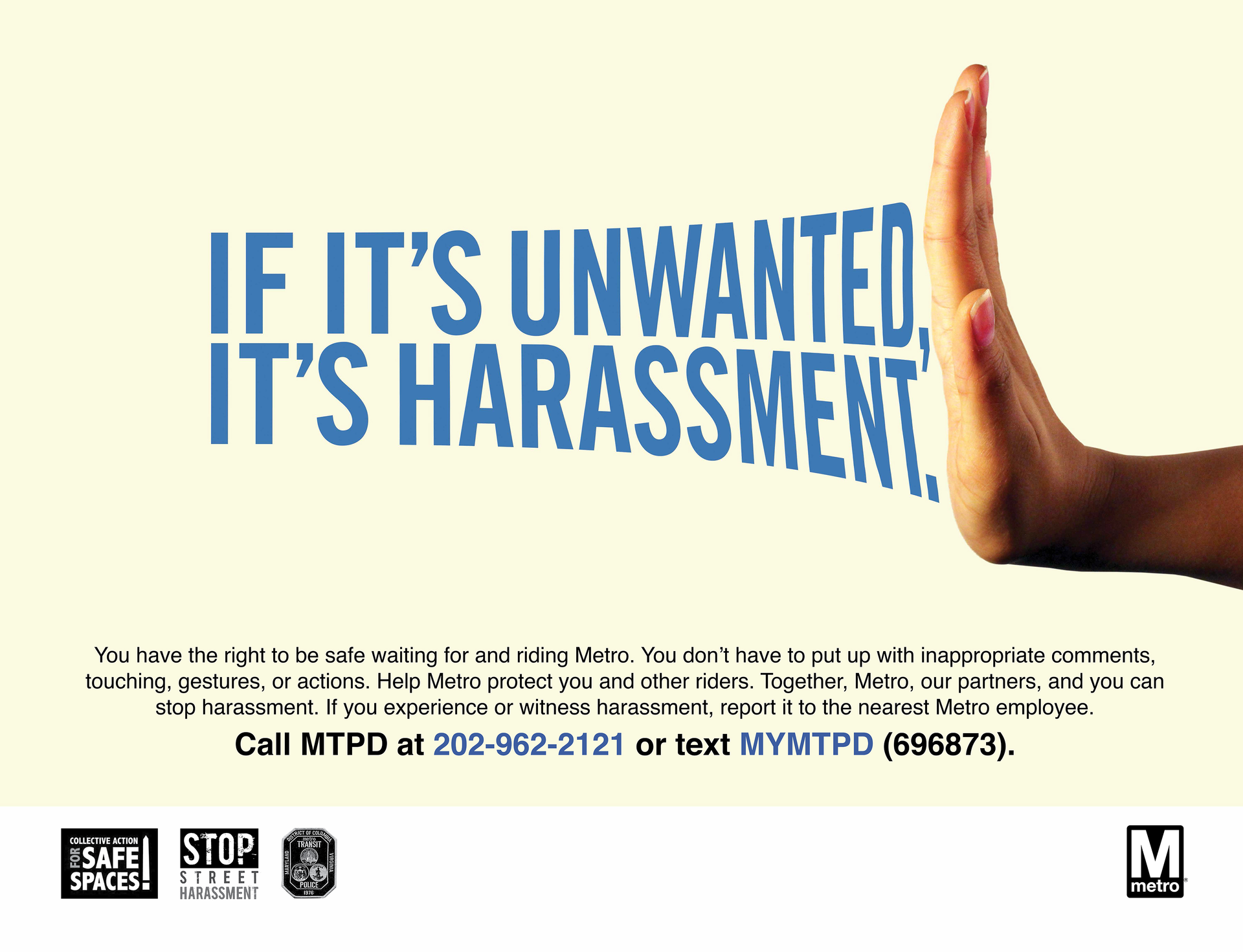 The ads feature hands representing different races and genders to illustrate that harassment is not exclusive to any one group or sex.