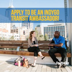 IndyGo seeks Transit Ambassadors. IndyGo seeks Transit Ambassadors.