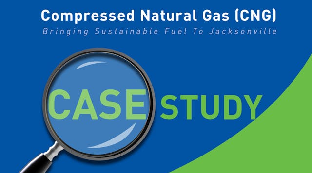 Compressed Natural Gas: Bringing Sustainable Fuel to Jacksonville, a case study.