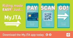 JTA has announced that 7-day and 31-day e-tickets have been added to available selections on the MyJTA mobile ticketing application. JTA has announced that 7-day and 31-day e-tickets have been added to available selections on the MyJTA mobile ticketing application.