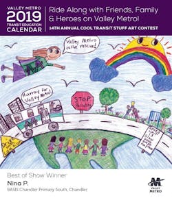 The Best of Show Winner Nina P. for Valley Metro's Transit Education Calendar. The Best of Show Winner Nina P. for Valley Metro's Transit Education Calendar.