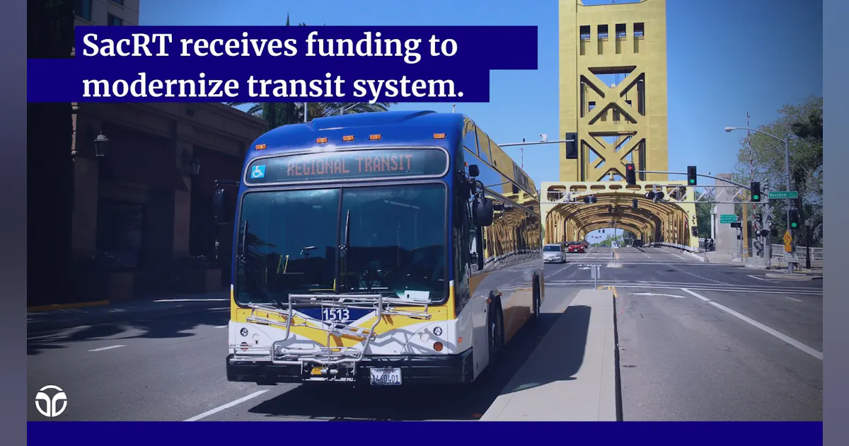 Sacrt SacRT receives funding to modernize transit system | Mass Transit