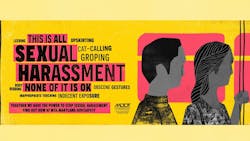 The campaign will focus educating the public on what constitutes sexual harassment and how it can be stopped. The campaign will focus educating the public on what constitutes sexual harassment and how it can be stopped.