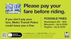 The warning that will appear on digital signage and on fliers on WMATA's system; following the warning period, citations will be issued to violators. The warning that will appear on digital signage and on fliers on WMATA's system; following the warning period, citations will be issued to violators.