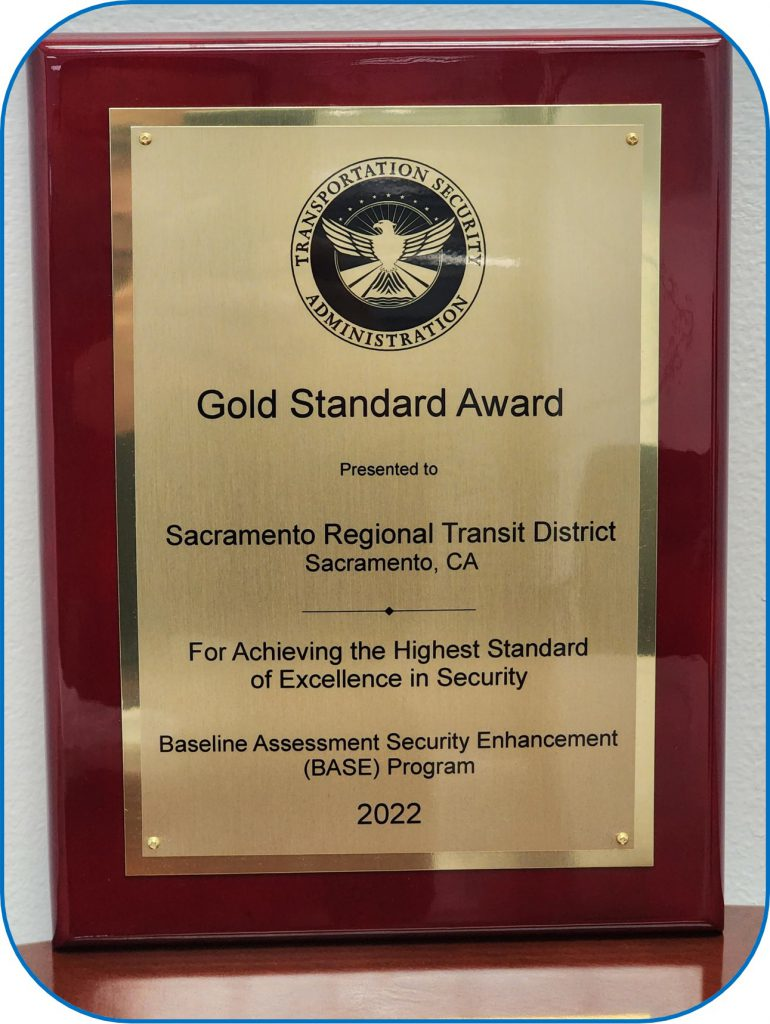 The TSA's Gold Standard Award given to the SacRT.