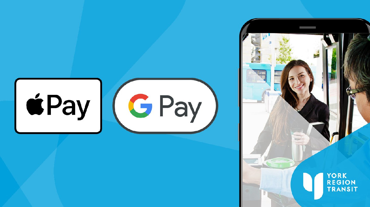 York Region Transit Pay App update allows customers to pay for tickets or passes using Apple or Google Pay