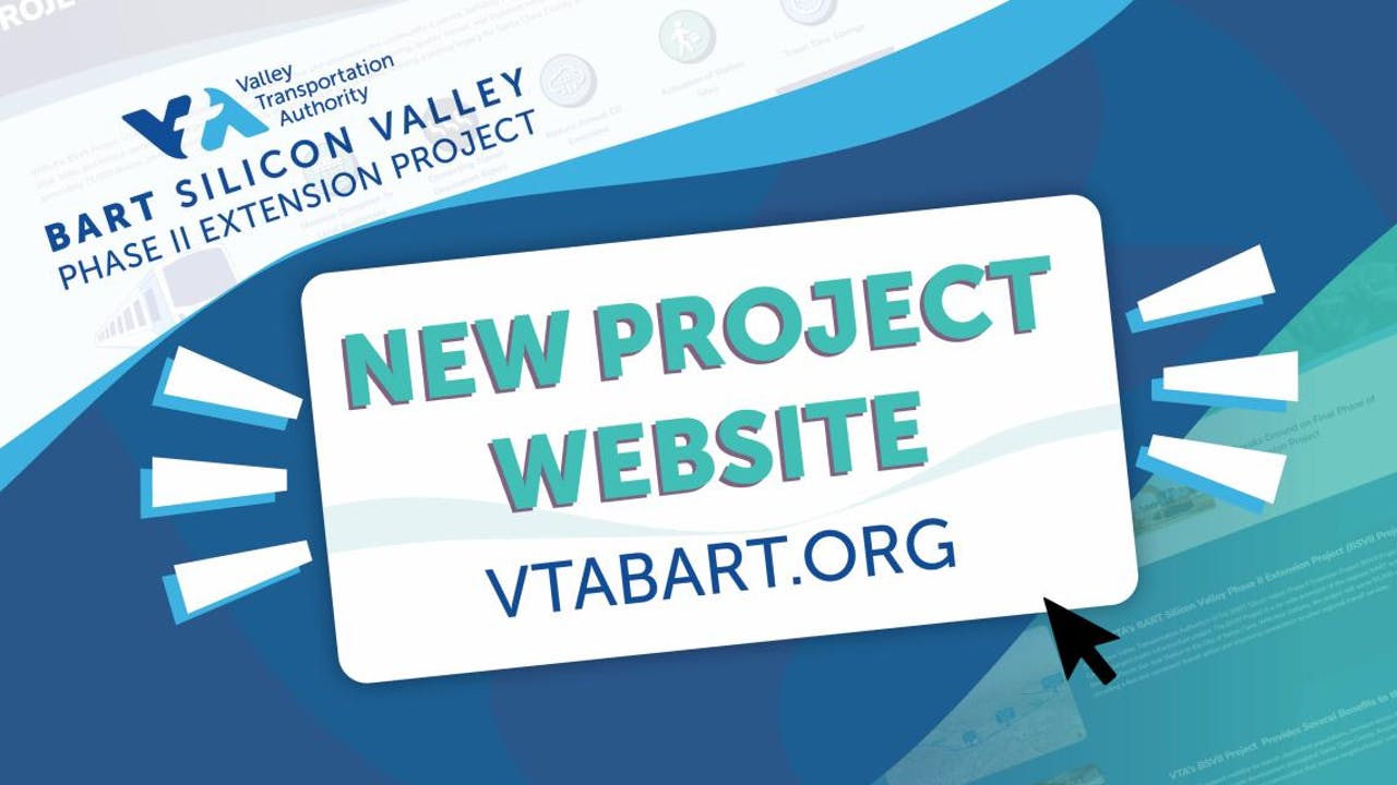 Santa Clara VTA launches Microsite dedicated to BART Silicon Valley Phase II Extension Project.
