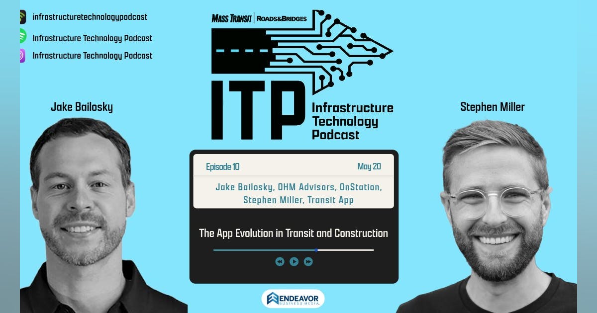 Infrastructure Technology Podcast explores the app evolution | Mass Transit