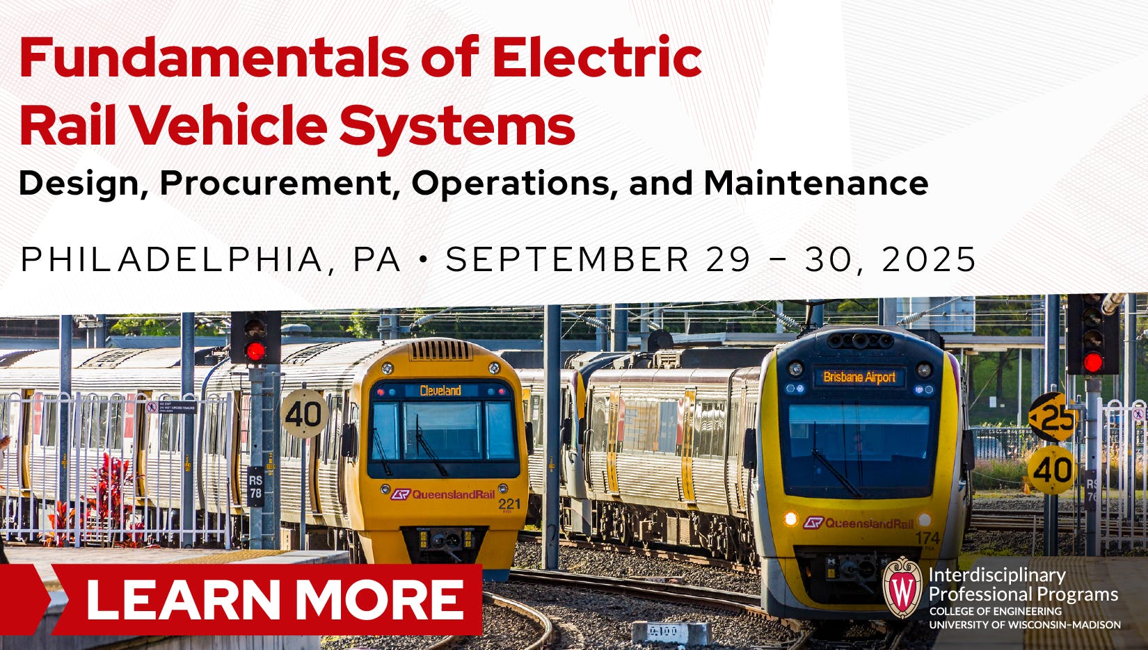 Poster for professional development event. It reads: Fundamentals of Electric Rail Vehicle Systems: Deign, Procurement, Operations, and Maintenance. Philadelphia, PA - September 29-30, 2025.