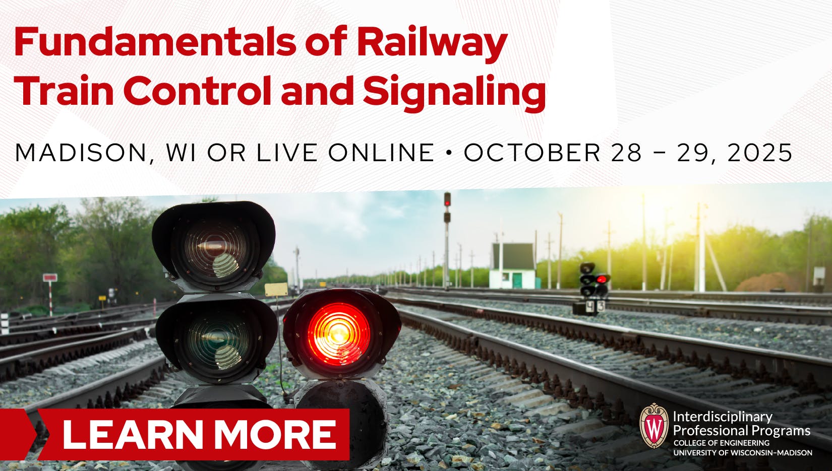 Promotional poster for professional development event. It reads: Fundamentals of Railway Train Control and Signaling - Madison, WI or live online - October 28-29, 2025.