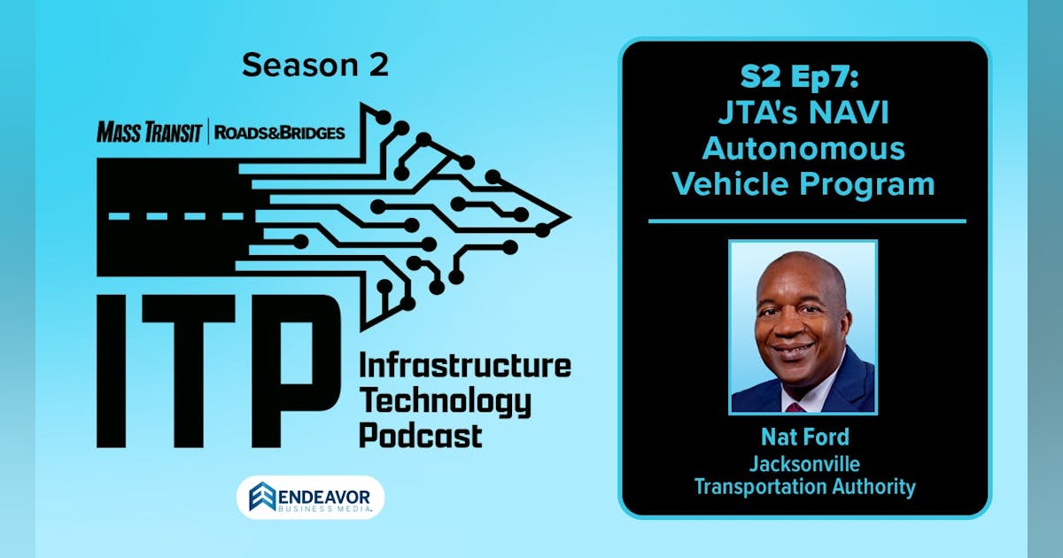 Infrastructure Technology Podcast: JTA's NAVI autonomous vehicle program